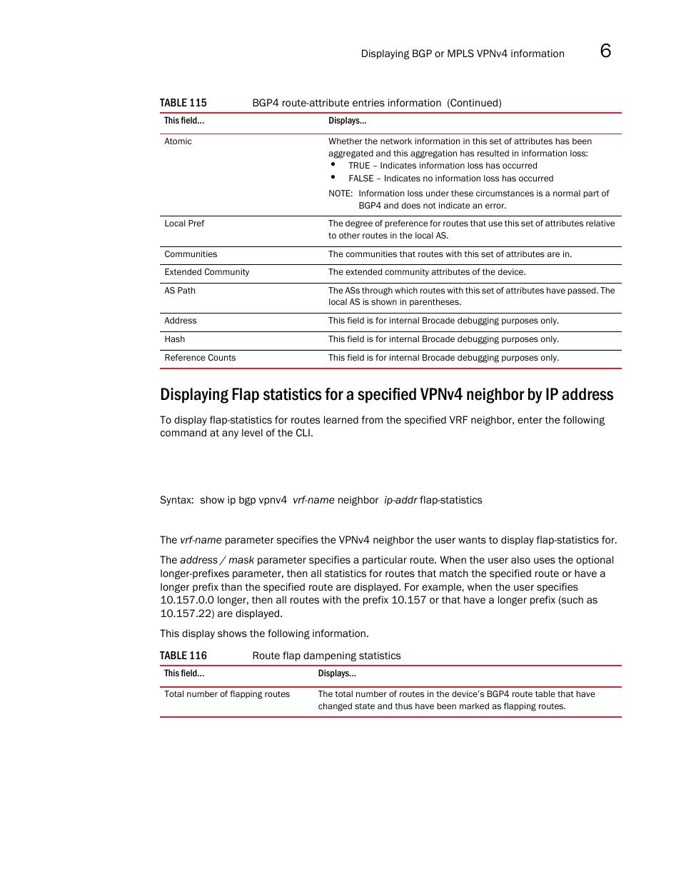 Brocade Multi-Service IronWare Multiprotocol Label Switch (MPLS) Configuration Guide (Supporting R05.6.00) User Manual | Page 679 / 852