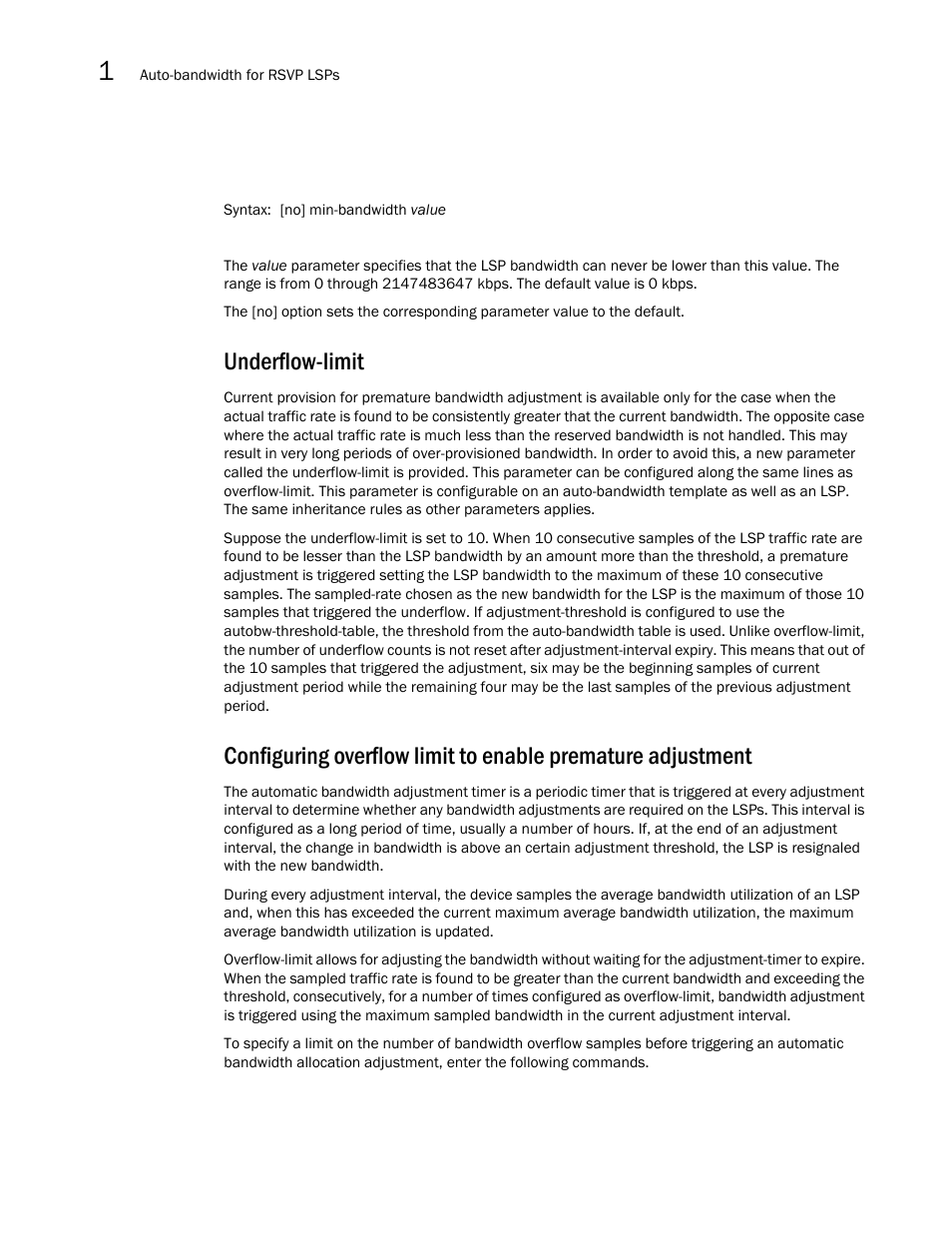 Underflow-limit | Brocade Multi-Service IronWare Multiprotocol Label Switch (MPLS) Configuration Guide (Supporting R05.6.00) User Manual | Page 68 / 852
