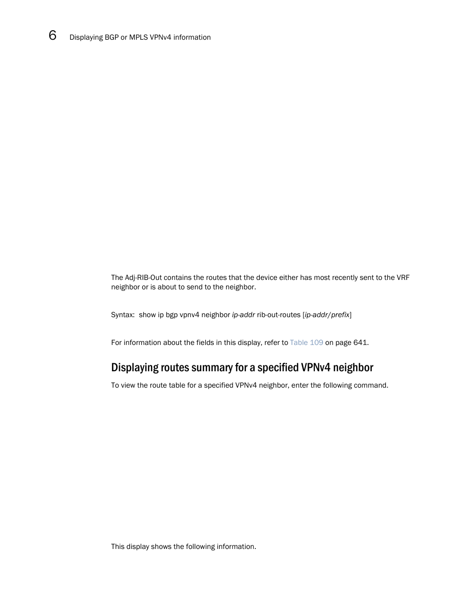 Brocade Multi-Service IronWare Multiprotocol Label Switch (MPLS) Configuration Guide (Supporting R05.6.00) User Manual | Page 682 / 852