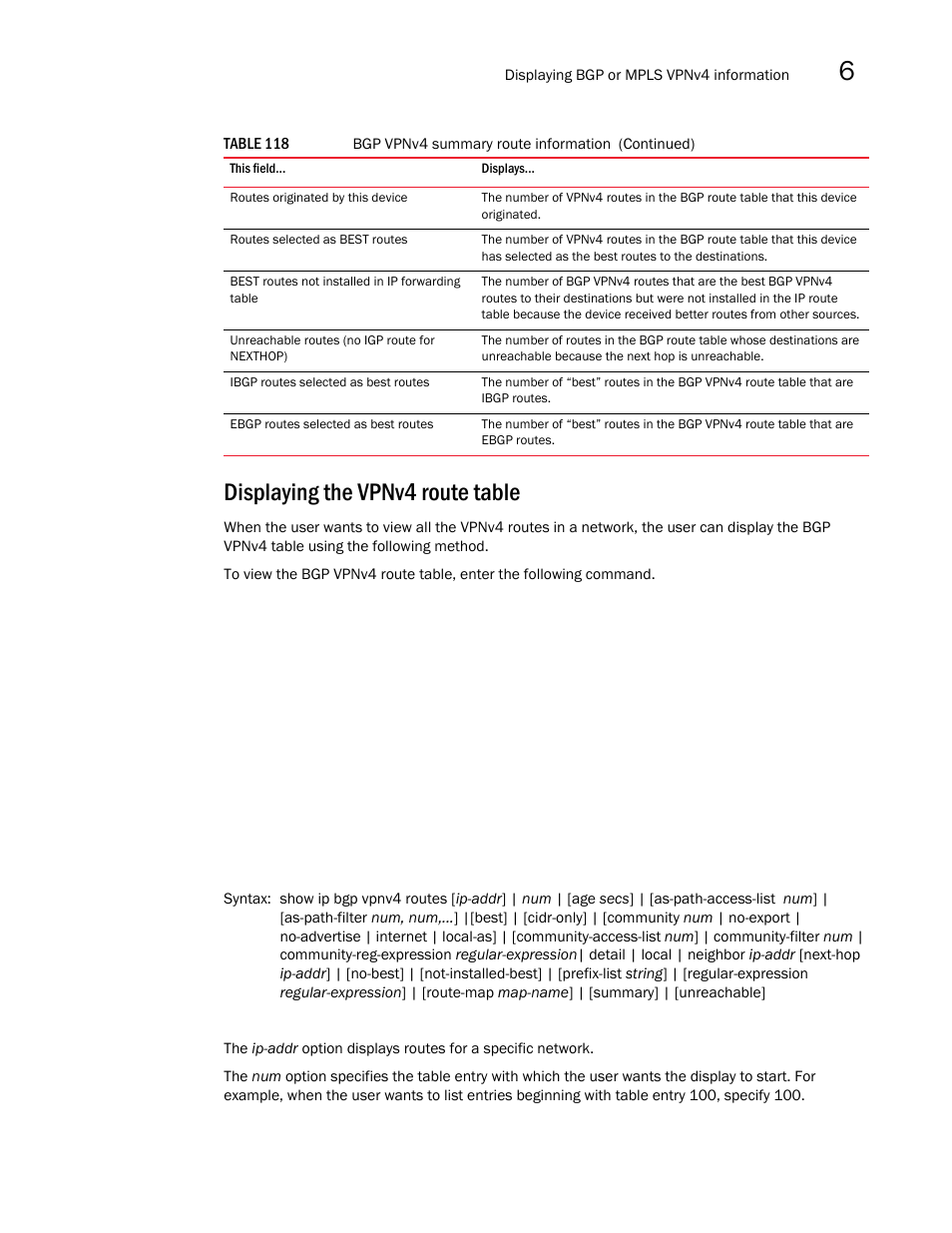 Displaying the vpnv4 route table | Brocade Multi-Service IronWare Multiprotocol Label Switch (MPLS) Configuration Guide (Supporting R05.6.00) User Manual | Page 685 / 852