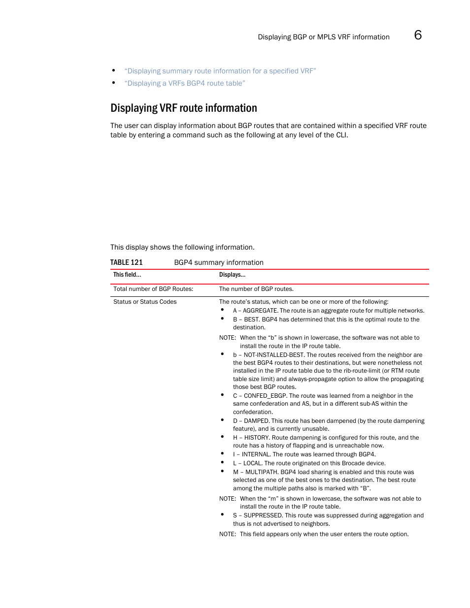 Displaying vrf route information | Brocade Multi-Service IronWare Multiprotocol Label Switch (MPLS) Configuration Guide (Supporting R05.6.00) User Manual | Page 691 / 852