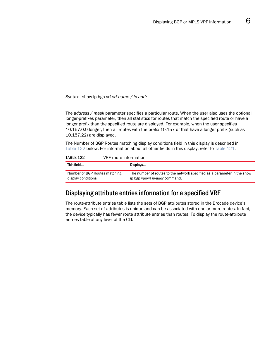 Brocade Multi-Service IronWare Multiprotocol Label Switch (MPLS) Configuration Guide (Supporting R05.6.00) User Manual | Page 693 / 852