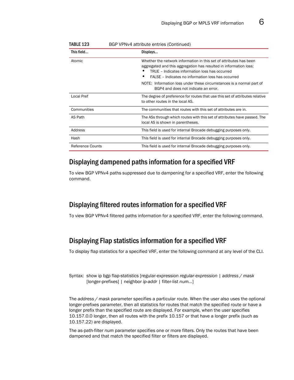 Brocade Multi-Service IronWare Multiprotocol Label Switch (MPLS) Configuration Guide (Supporting R05.6.00) User Manual | Page 695 / 852