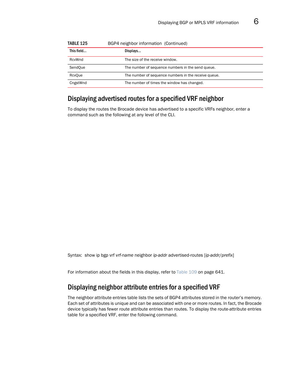 Brocade Multi-Service IronWare Multiprotocol Label Switch (MPLS) Configuration Guide (Supporting R05.6.00) User Manual | Page 703 / 852