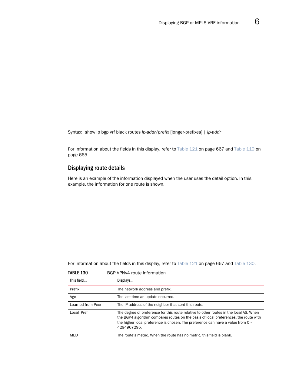 Displaying route details | Brocade Multi-Service IronWare Multiprotocol Label Switch (MPLS) Configuration Guide (Supporting R05.6.00) User Manual | Page 715 / 852