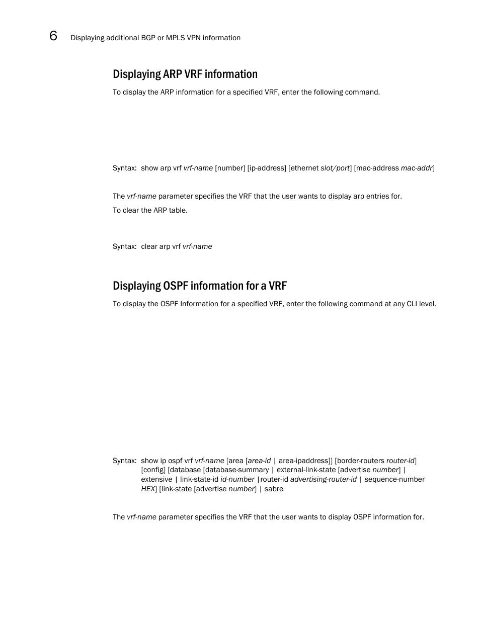 Displaying arp vrf information, Displaying ospf information for a vrf | Brocade Multi-Service IronWare Multiprotocol Label Switch (MPLS) Configuration Guide (Supporting R05.6.00) User Manual | Page 720 / 852