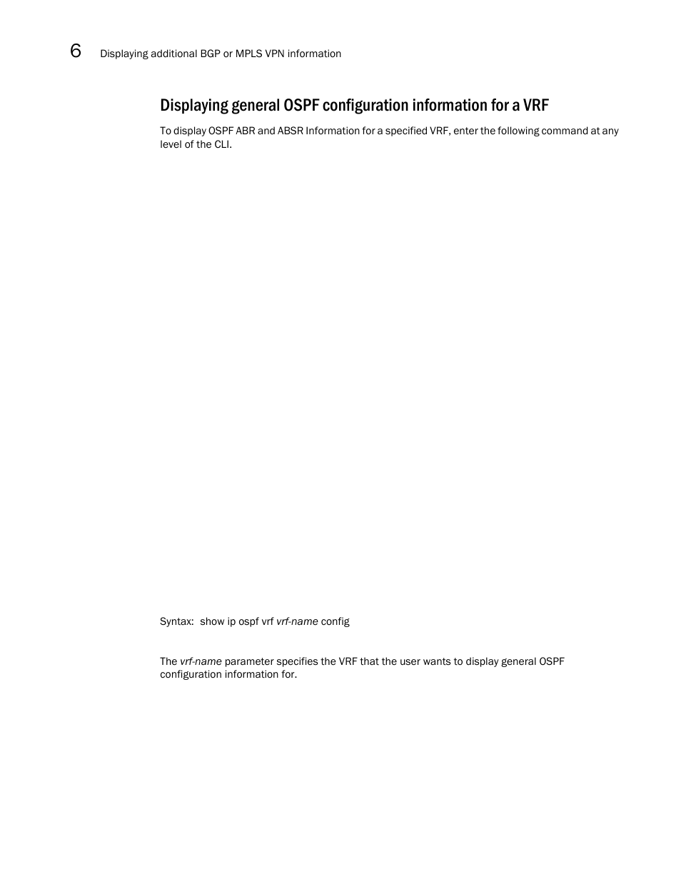 Brocade Multi-Service IronWare Multiprotocol Label Switch (MPLS) Configuration Guide (Supporting R05.6.00) User Manual | Page 722 / 852