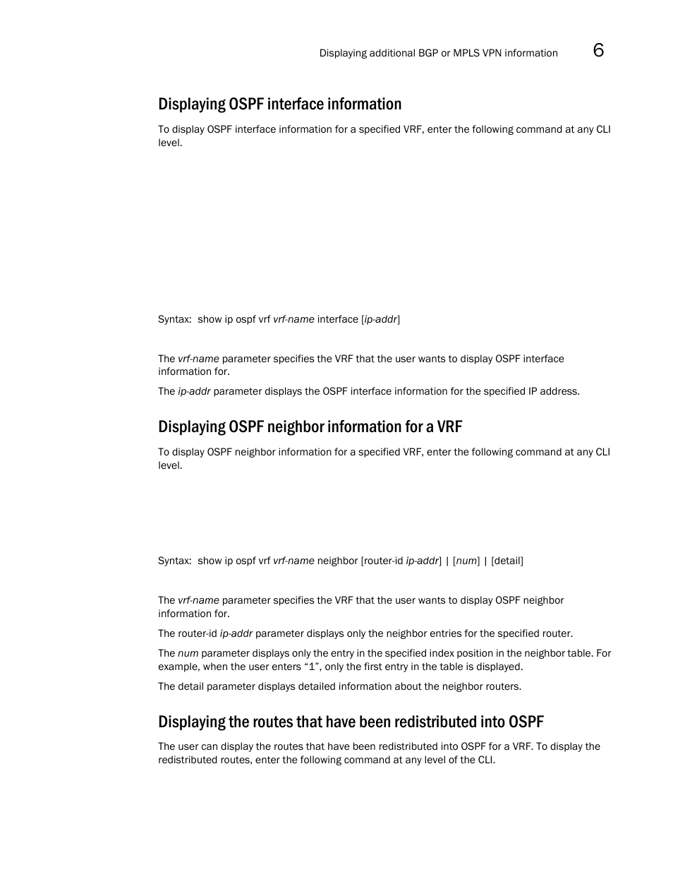 Displaying ospf interface information, Displaying ospf neighbor information for a vrf | Brocade Multi-Service IronWare Multiprotocol Label Switch (MPLS) Configuration Guide (Supporting R05.6.00) User Manual | Page 725 / 852