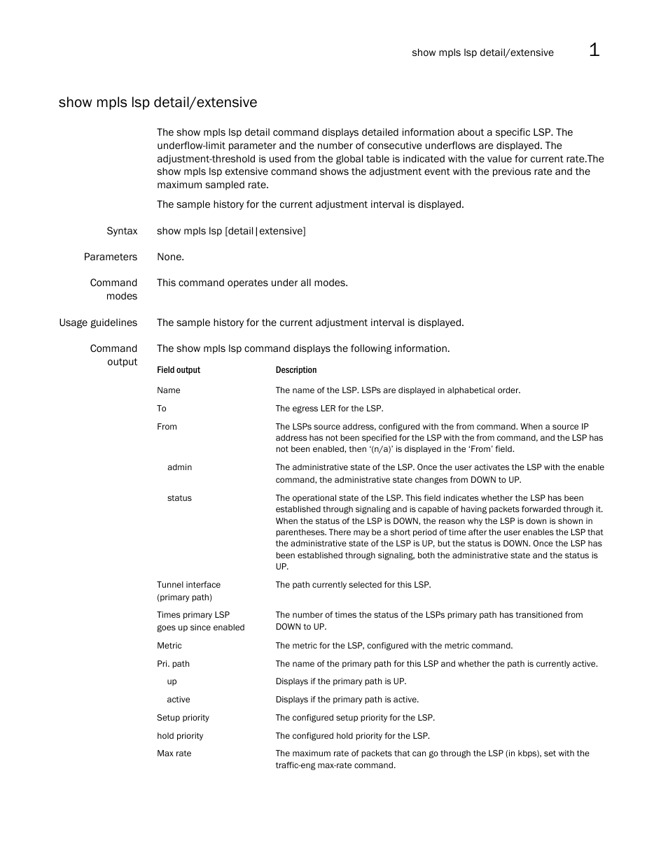 Show mpls lsp detail/extensive | Brocade Multi-Service IronWare Multiprotocol Label Switch (MPLS) Configuration Guide (Supporting R05.6.00) User Manual | Page 73 / 852