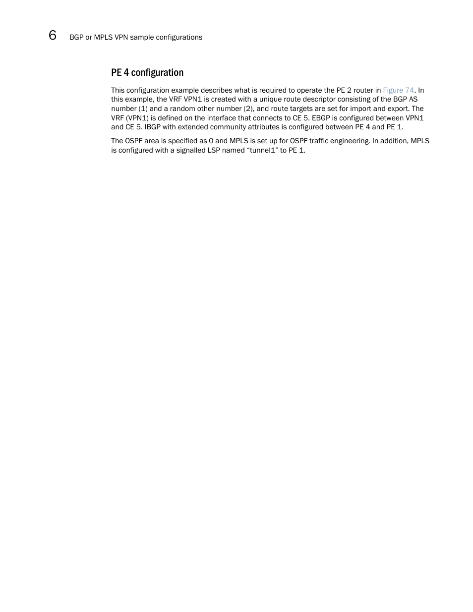 Pe 4 configuration | Brocade Multi-Service IronWare Multiprotocol Label Switch (MPLS) Configuration Guide (Supporting R05.6.00) User Manual | Page 738 / 852