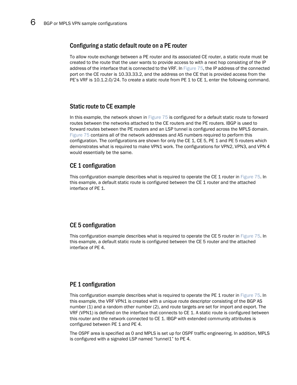 Configuring a static default route on a pe router, Static route to ce example, Ce 1 configuration | Ce 5 configuration, Pe 1 configuration | Brocade Multi-Service IronWare Multiprotocol Label Switch (MPLS) Configuration Guide (Supporting R05.6.00) User Manual | Page 740 / 852