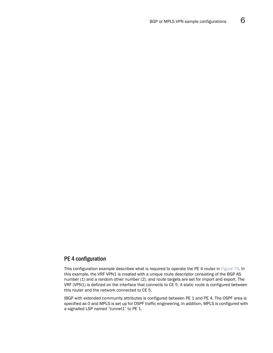 Pe 4 configuration | Brocade Multi-Service IronWare Multiprotocol Label Switch (MPLS) Configuration Guide (Supporting R05.6.00) User Manual | Page 741 / 852