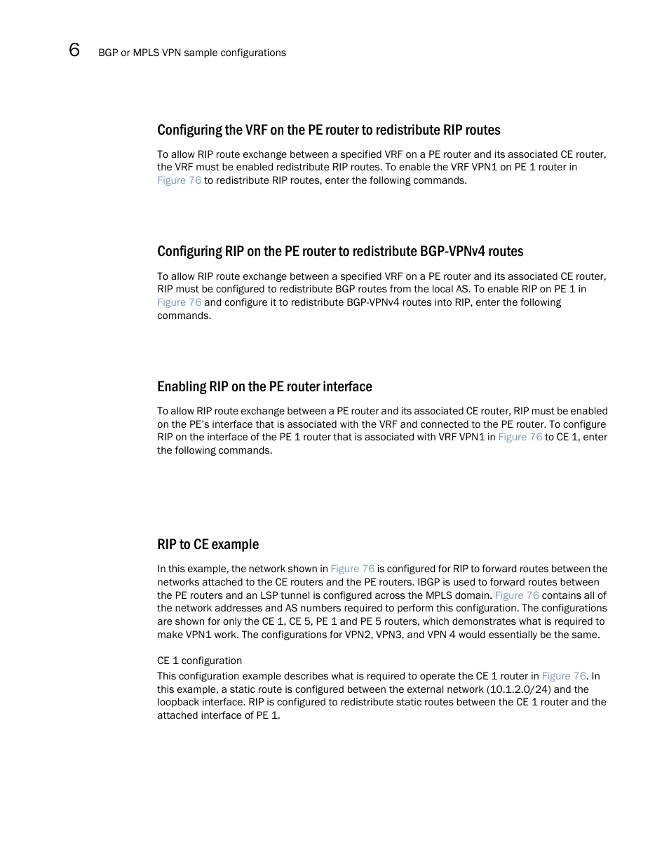 Enabling rip on the pe router interface, Rip to ce example | Brocade Multi-Service IronWare Multiprotocol Label Switch (MPLS) Configuration Guide (Supporting R05.6.00) User Manual | Page 744 / 852