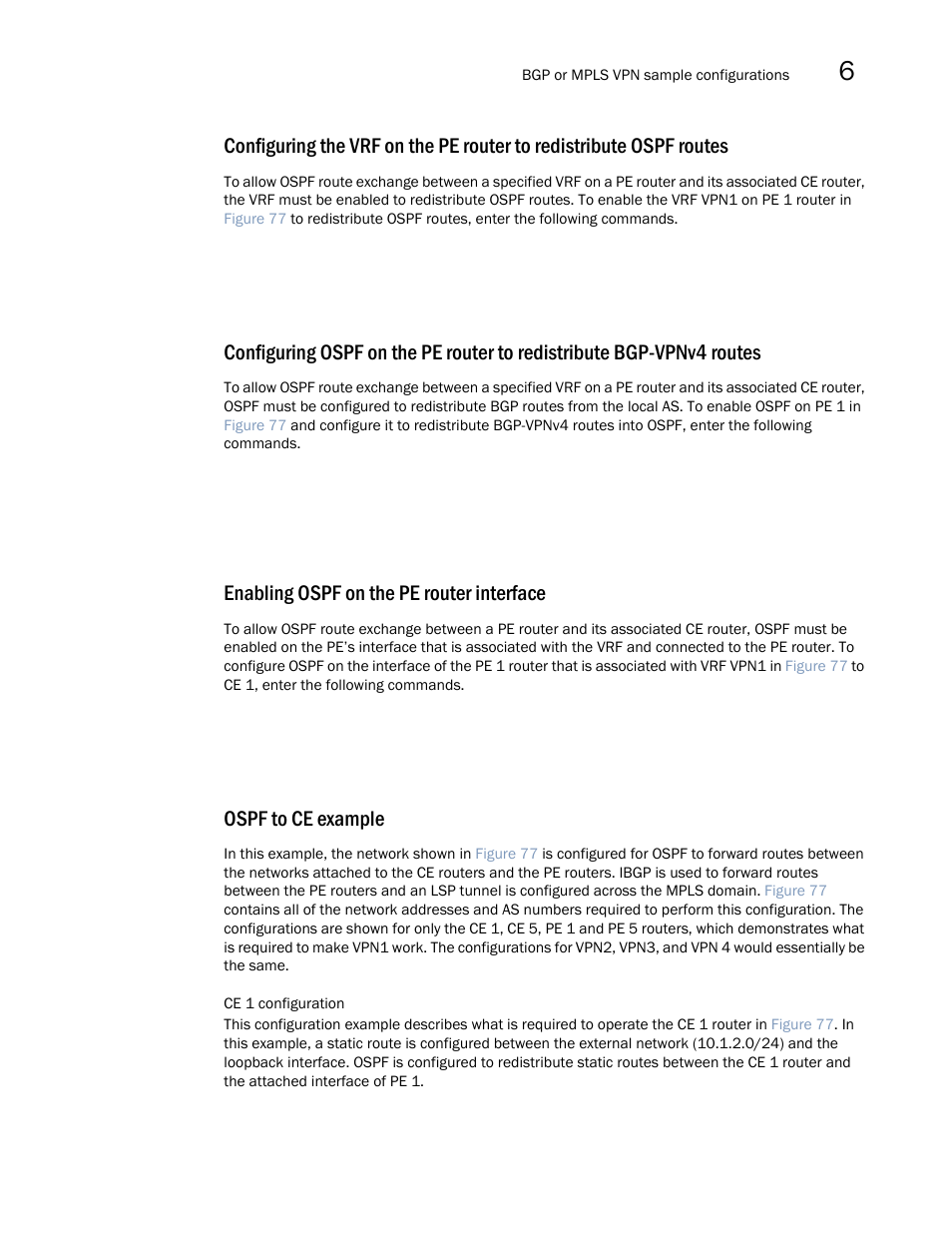 Enabling ospf on the pe router interface, Ospf to ce example | Brocade Multi-Service IronWare Multiprotocol Label Switch (MPLS) Configuration Guide (Supporting R05.6.00) User Manual | Page 749 / 852