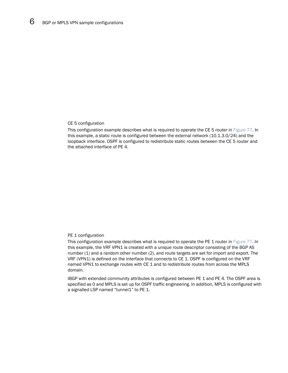 Brocade Multi-Service IronWare Multiprotocol Label Switch (MPLS) Configuration Guide (Supporting R05.6.00) User Manual | Page 750 / 852