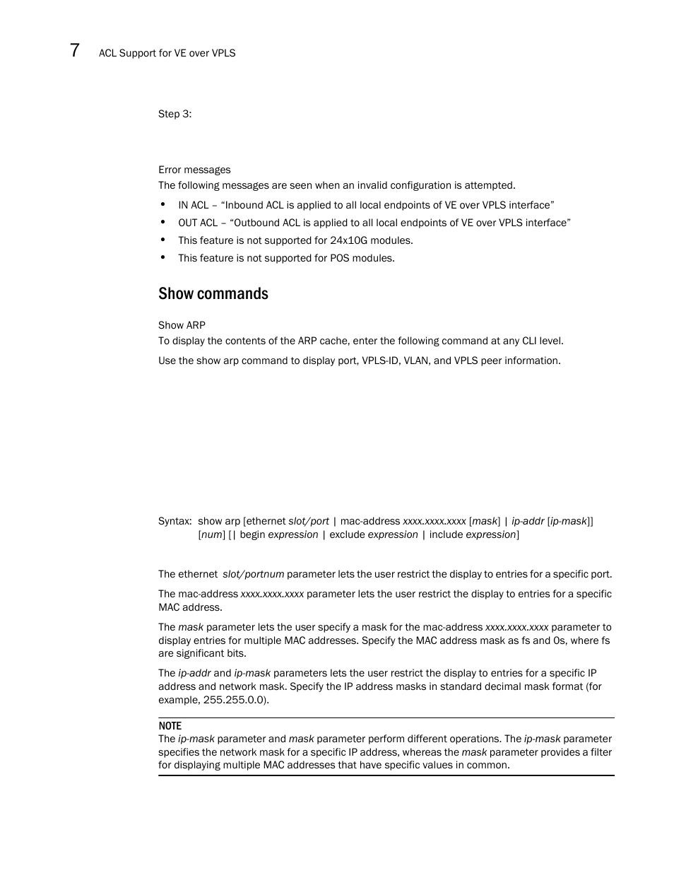 Show commands | Brocade Multi-Service IronWare Multiprotocol Label Switch (MPLS) Configuration Guide (Supporting R05.6.00) User Manual | Page 780 / 852