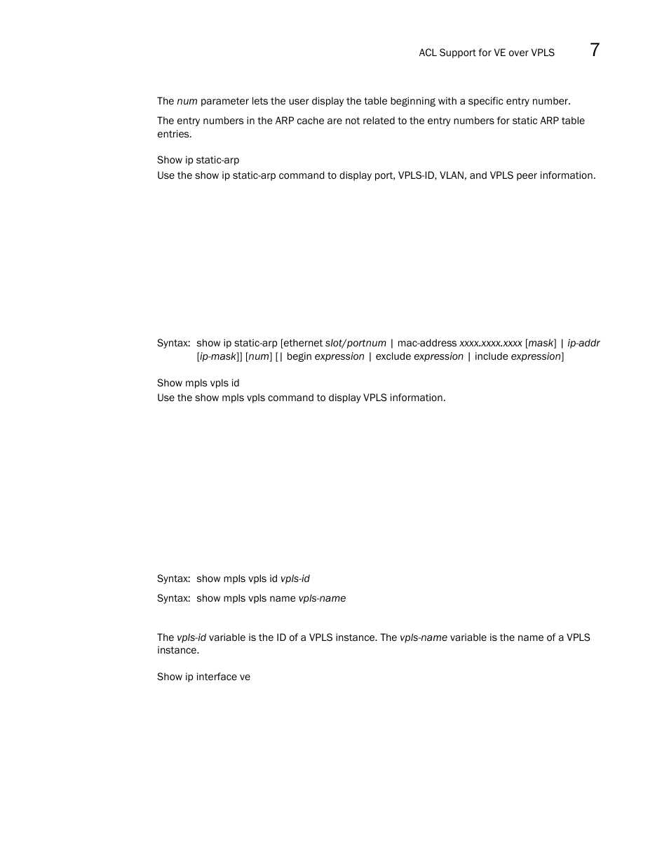 Brocade Multi-Service IronWare Multiprotocol Label Switch (MPLS) Configuration Guide (Supporting R05.6.00) User Manual | Page 781 / 852