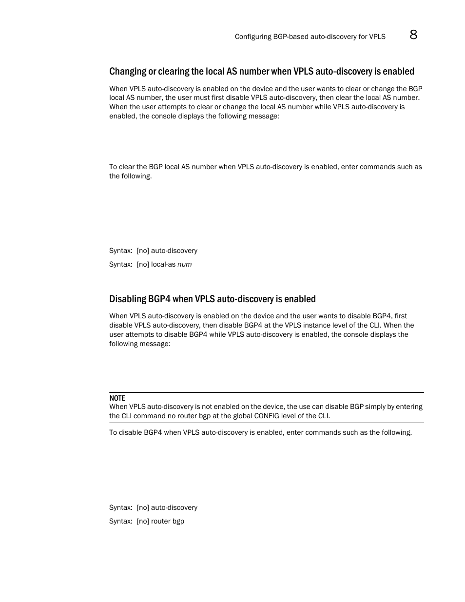 Disabling bgp4 when vpls auto-discovery is enabled | Brocade Multi-Service IronWare Multiprotocol Label Switch (MPLS) Configuration Guide (Supporting R05.6.00) User Manual | Page 789 / 852