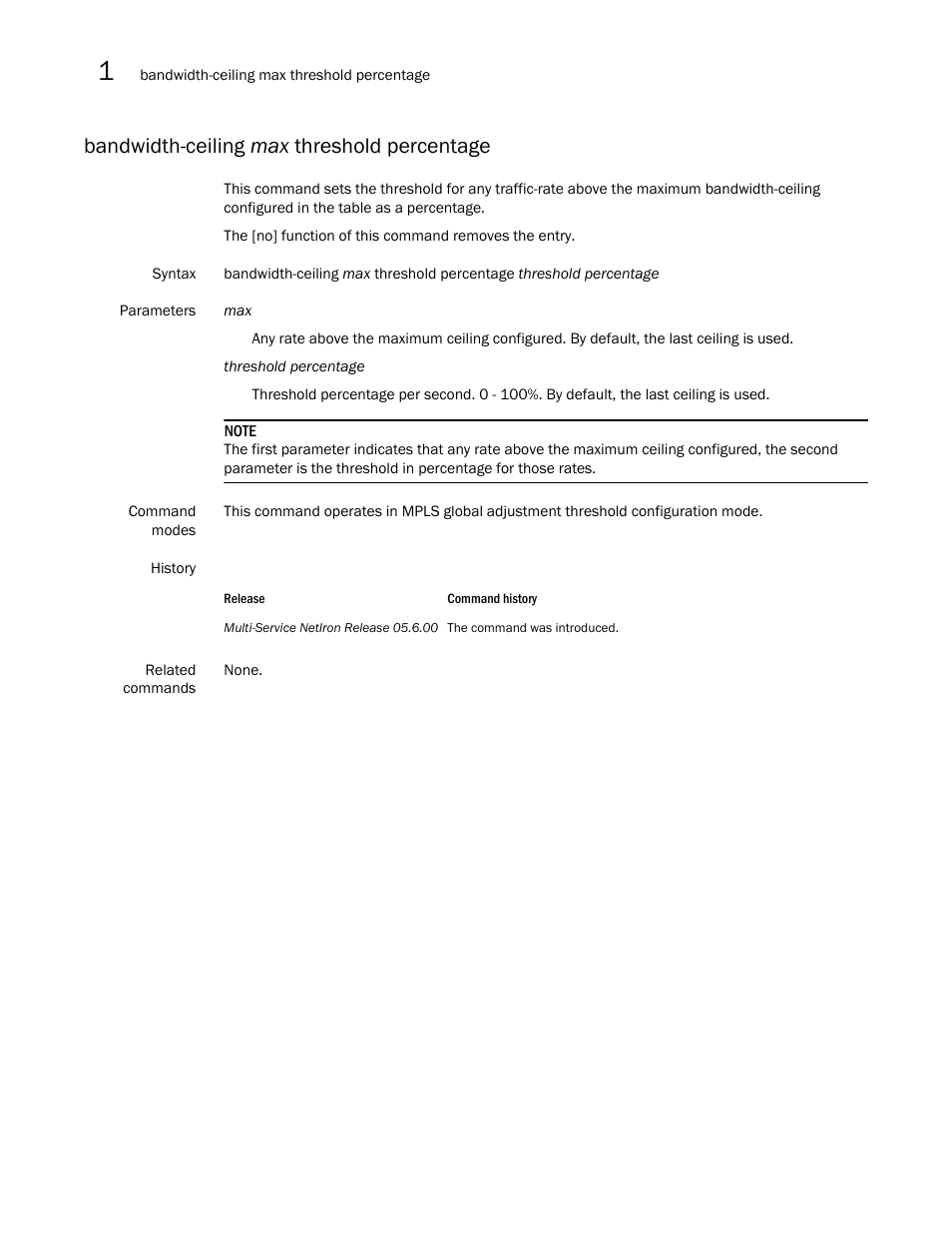 Bandwidth-ceiling max threshold percentage | Brocade Multi-Service IronWare Multiprotocol Label Switch (MPLS) Configuration Guide (Supporting R05.6.00) User Manual | Page 80 / 852