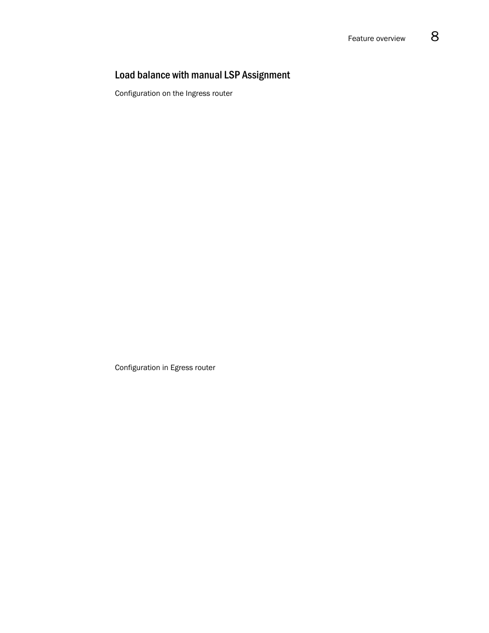 Load balance with manual lsp assignment | Brocade Multi-Service IronWare Multiprotocol Label Switch (MPLS) Configuration Guide (Supporting R05.6.00) User Manual | Page 819 / 852