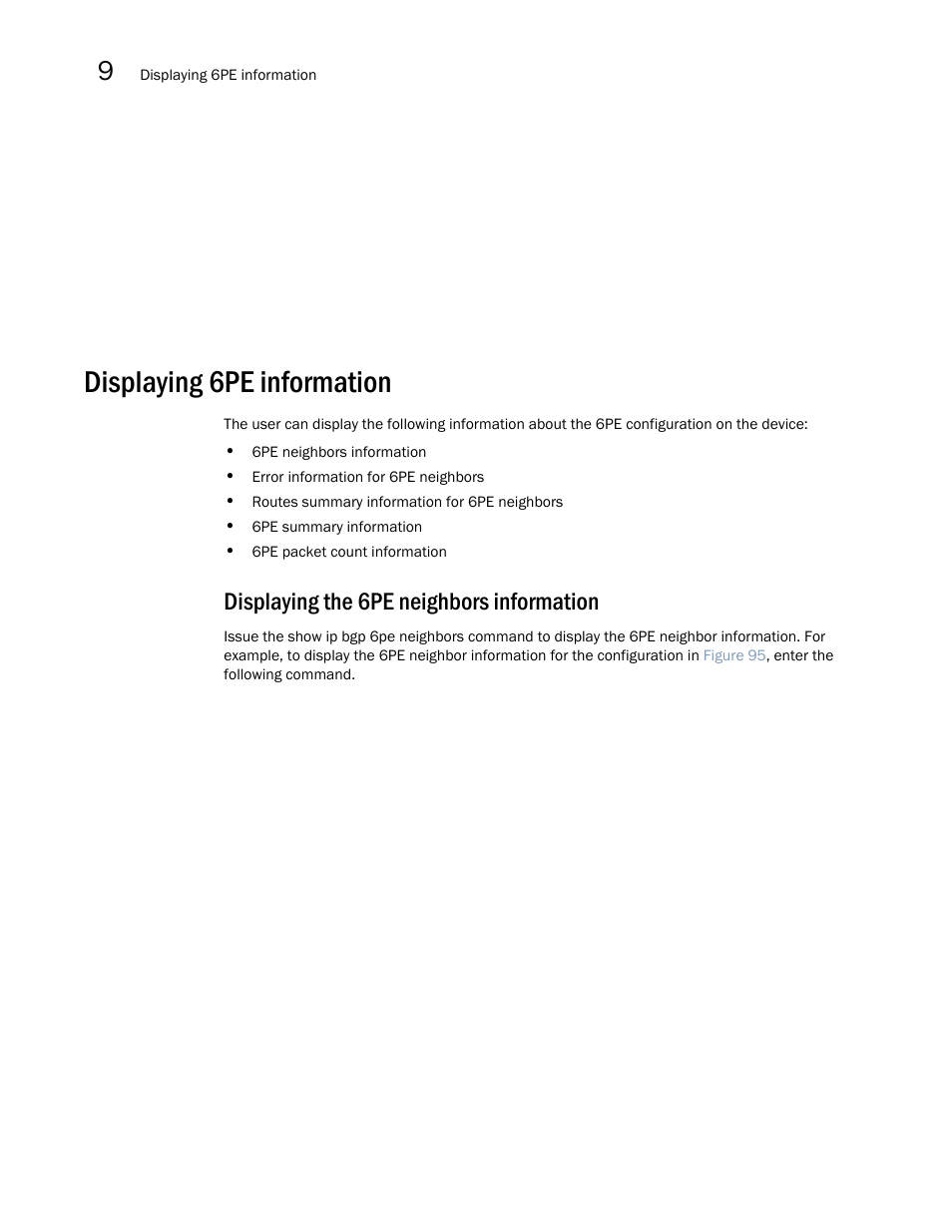 Displaying 6pe information, Displaying the 6pe neighbors information | Brocade Multi-Service IronWare Multiprotocol Label Switch (MPLS) Configuration Guide (Supporting R05.6.00) User Manual | Page 830 / 852