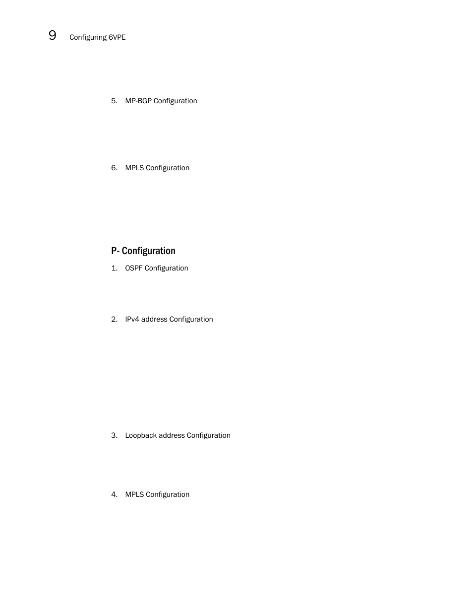 P- configuration | Brocade Multi-Service IronWare Multiprotocol Label Switch (MPLS) Configuration Guide (Supporting R05.6.00) User Manual | Page 848 / 852