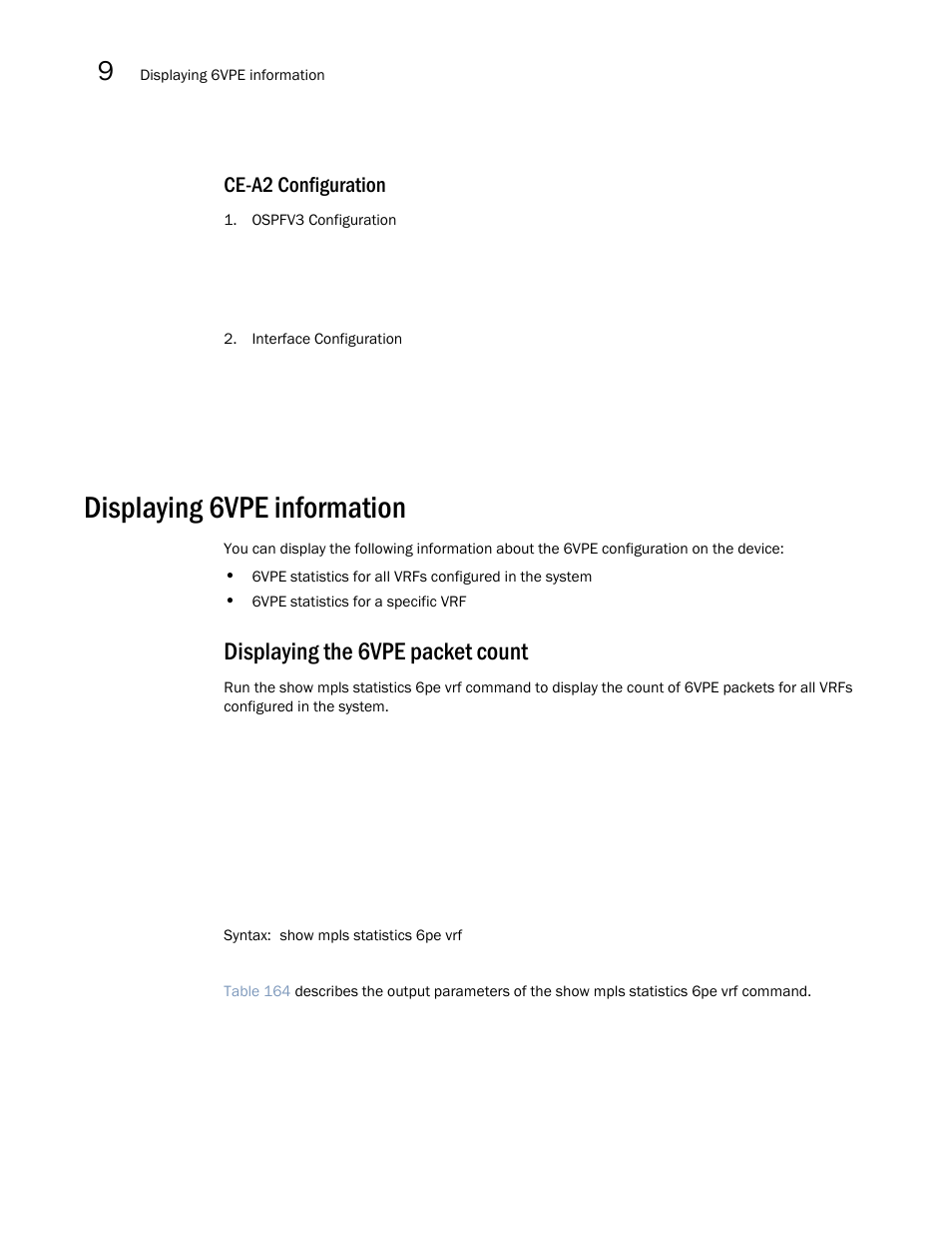 Displaying 6vpe information, Displaying the 6vpe packet count, Ce-a2 configuration | Brocade Multi-Service IronWare Multiprotocol Label Switch (MPLS) Configuration Guide (Supporting R05.6.00) User Manual | Page 850 / 852