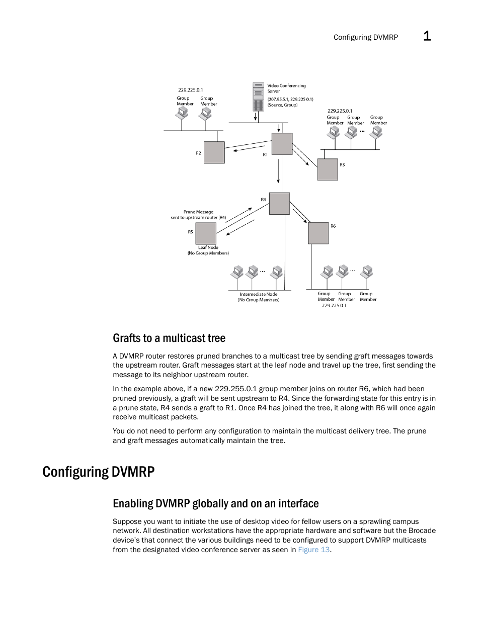 Grafts to a multicast tree, Configuring dvmrp, Enabling dvmrp globally and on an interface | Brocade Multi-Service IronWare Multicast Configuration Guide (Supporting R05.6.00) User Manual | Page 105 / 216