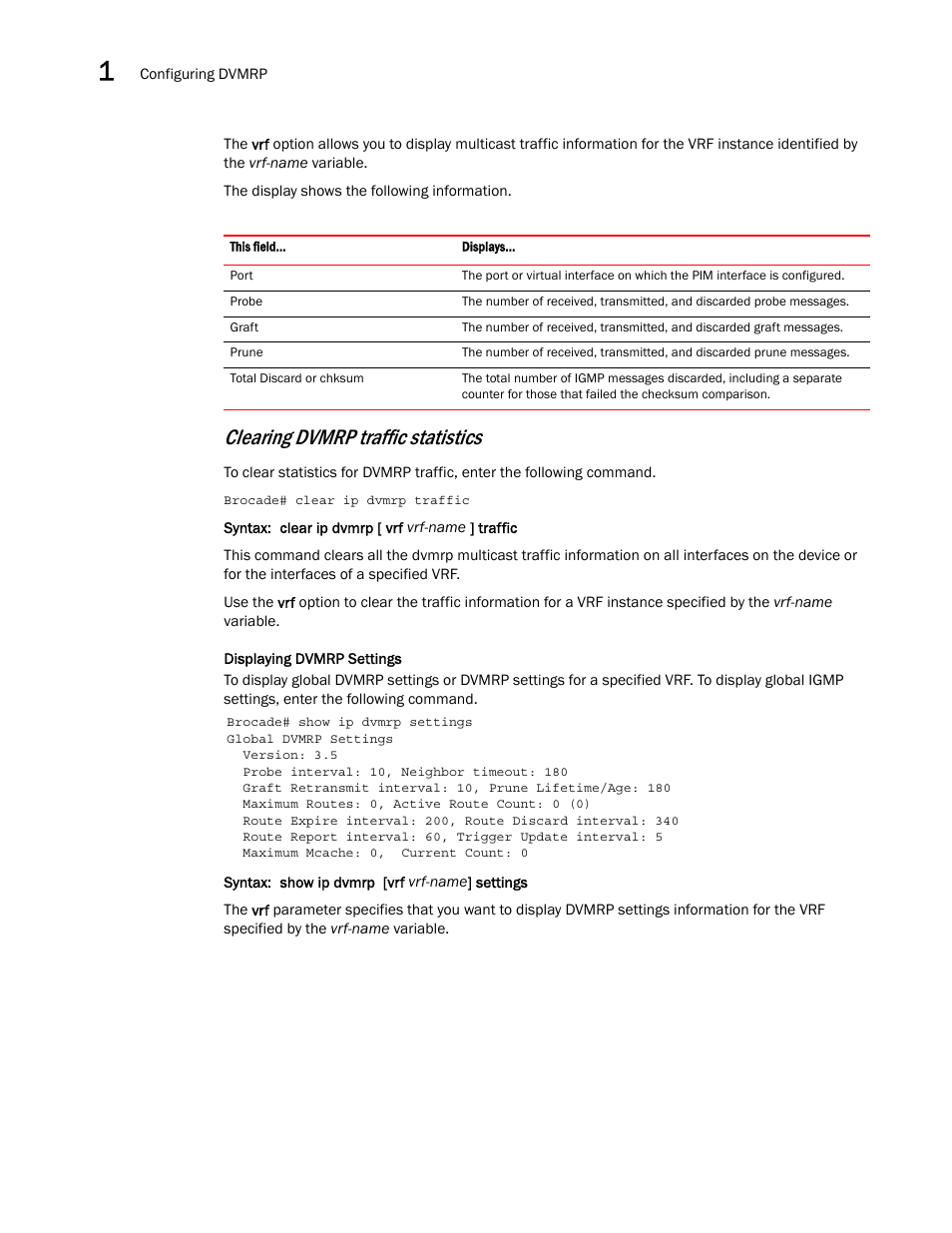Clearing dvmrp traffic statistics | Brocade Multi-Service IronWare Multicast Configuration Guide (Supporting R05.6.00) User Manual | Page 116 / 216