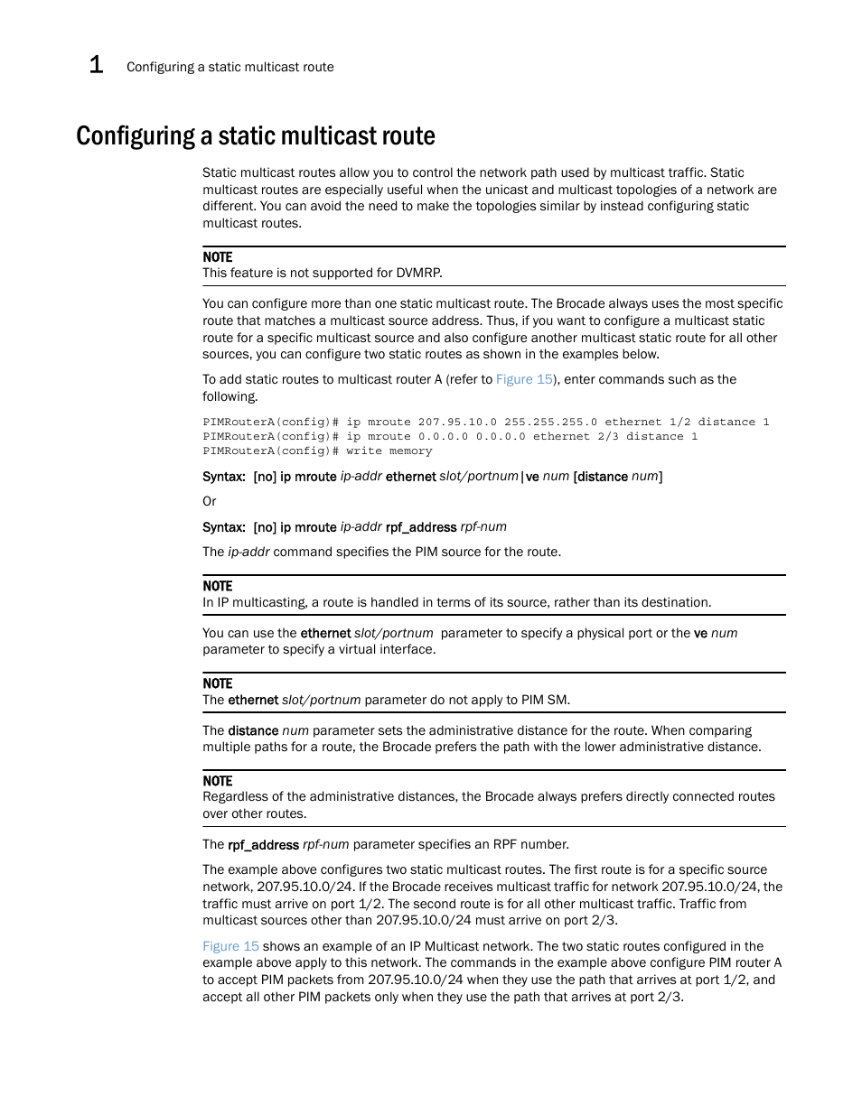 Configuring a static multicast route | Brocade Multi-Service IronWare Multicast Configuration Guide (Supporting R05.6.00) User Manual | Page 118 / 216