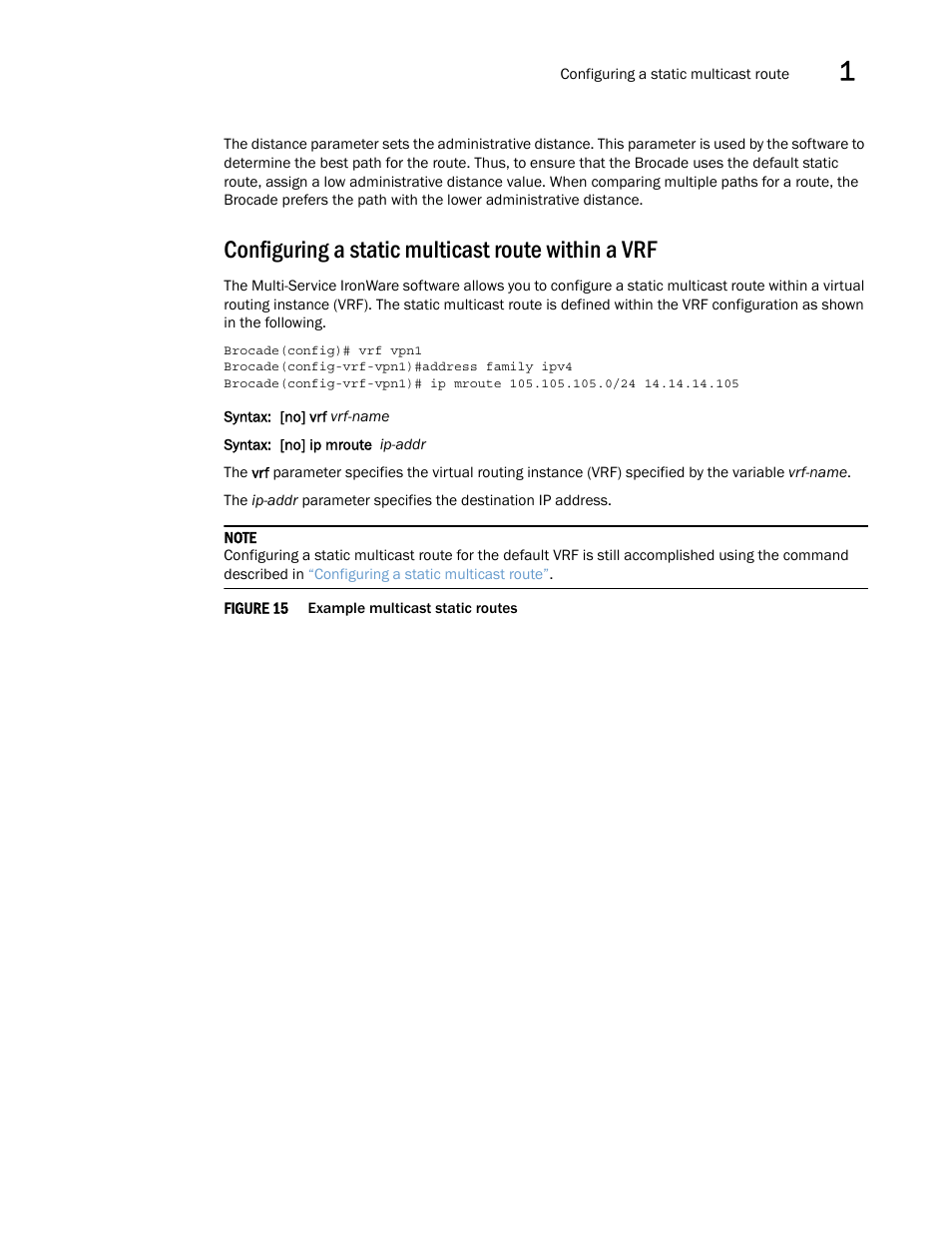 Configuring a static multicast route within a vrf, Figure 15 | Brocade Multi-Service IronWare Multicast Configuration Guide (Supporting R05.6.00) User Manual | Page 119 / 216