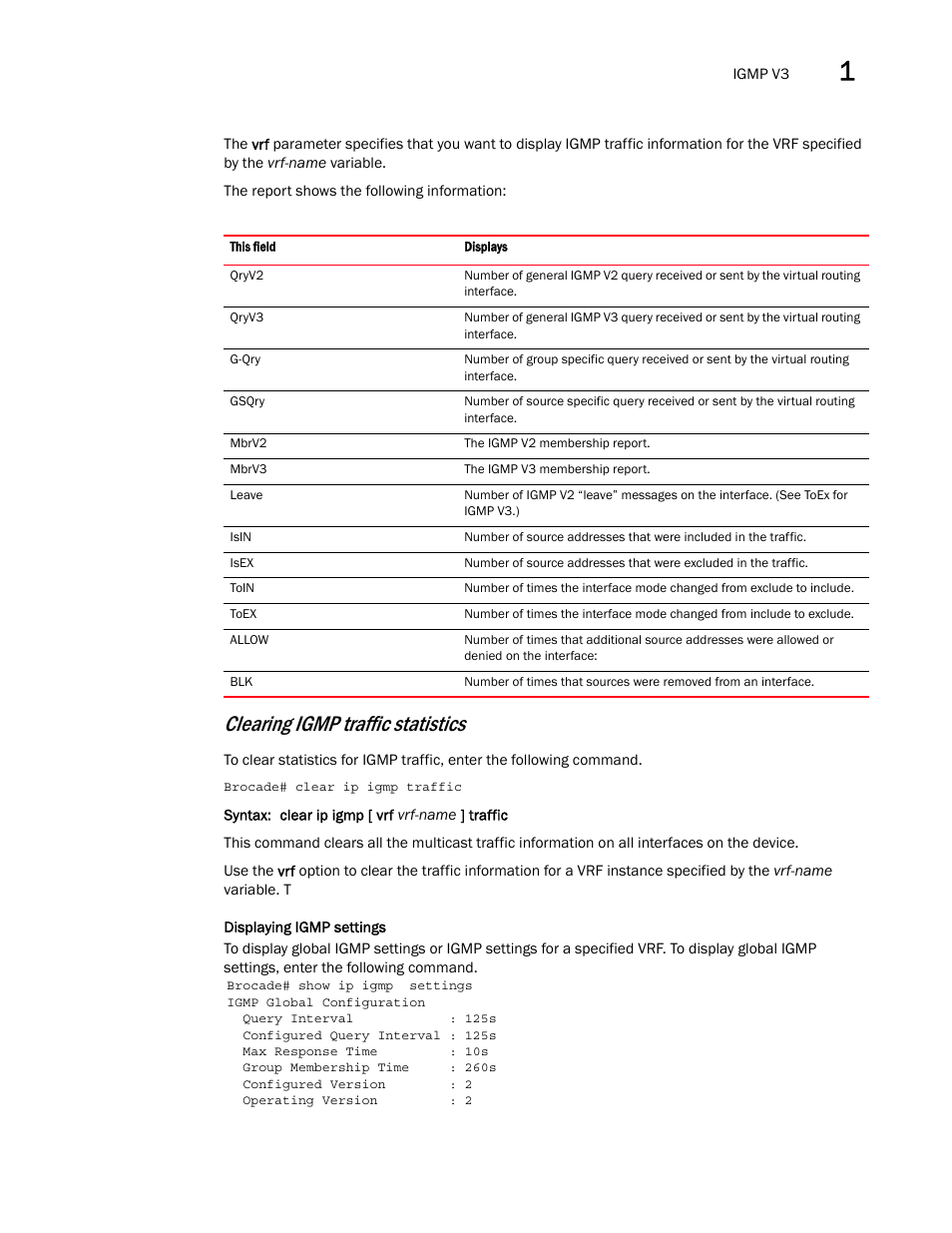 Clear ip igmp [ vrf vrf-name ] traffic, Clearing igmp traffic statistics | Brocade Multi-Service IronWare Multicast Configuration Guide (Supporting R05.6.00) User Manual | Page 129 / 216