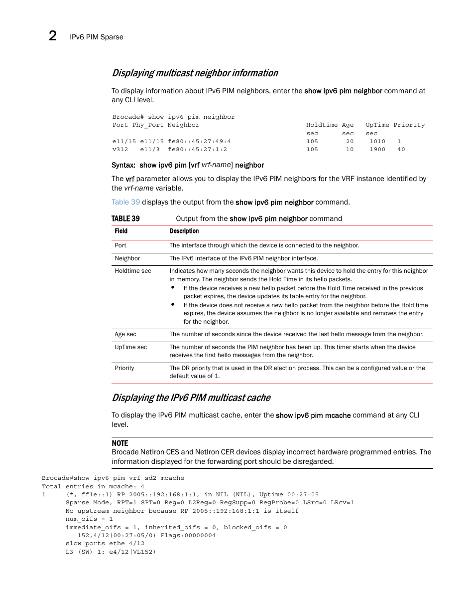 Displaying multicast neighbor information, Displaying the ipv6 pim multicast cache | Brocade Multi-Service IronWare Multicast Configuration Guide (Supporting R05.6.00) User Manual | Page 184 / 216