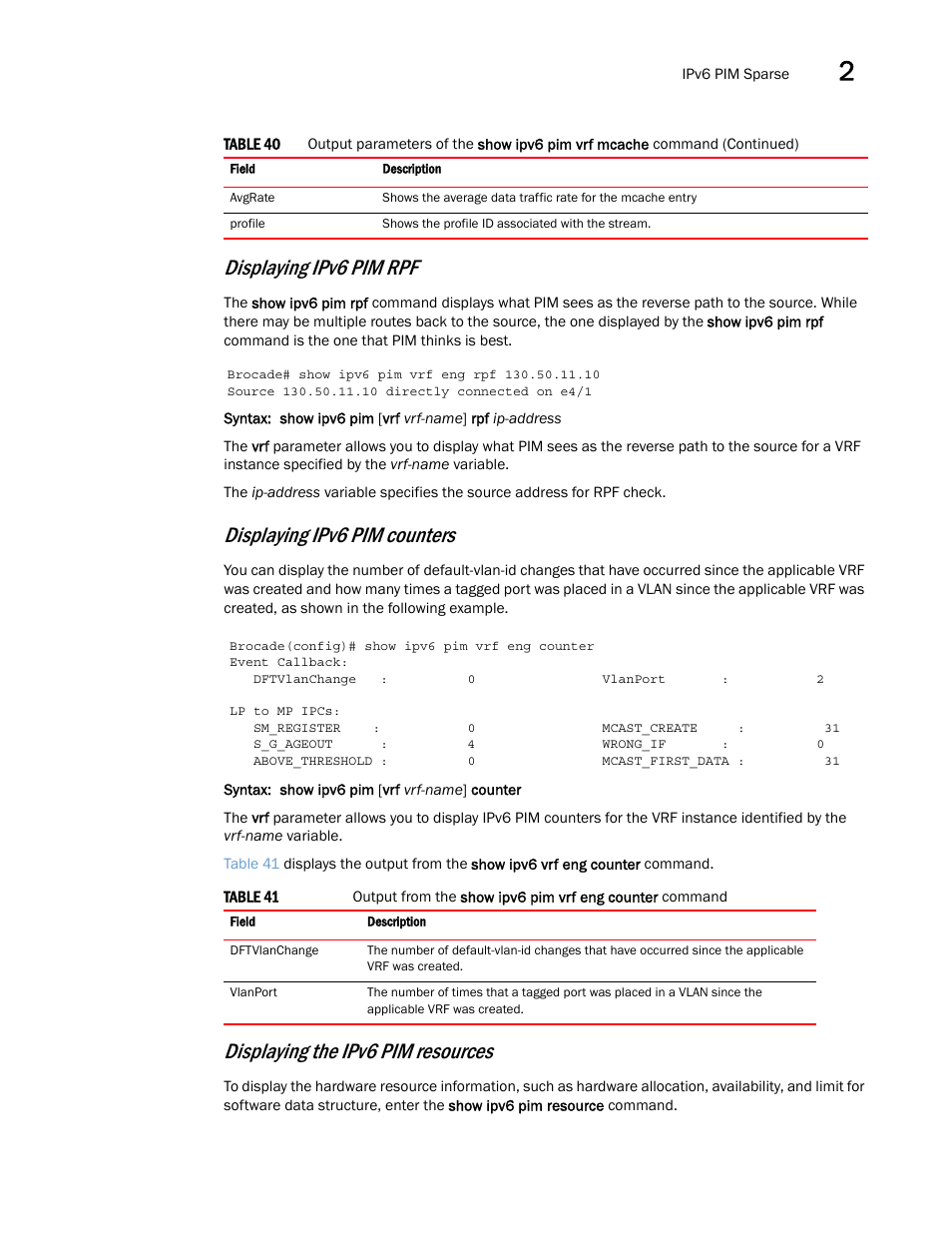Displaying ipv6 pim rpf, Displaying ipv6 pim counters, Displaying the ipv6 pim resources | Brocade Multi-Service IronWare Multicast Configuration Guide (Supporting R05.6.00) User Manual | Page 187 / 216