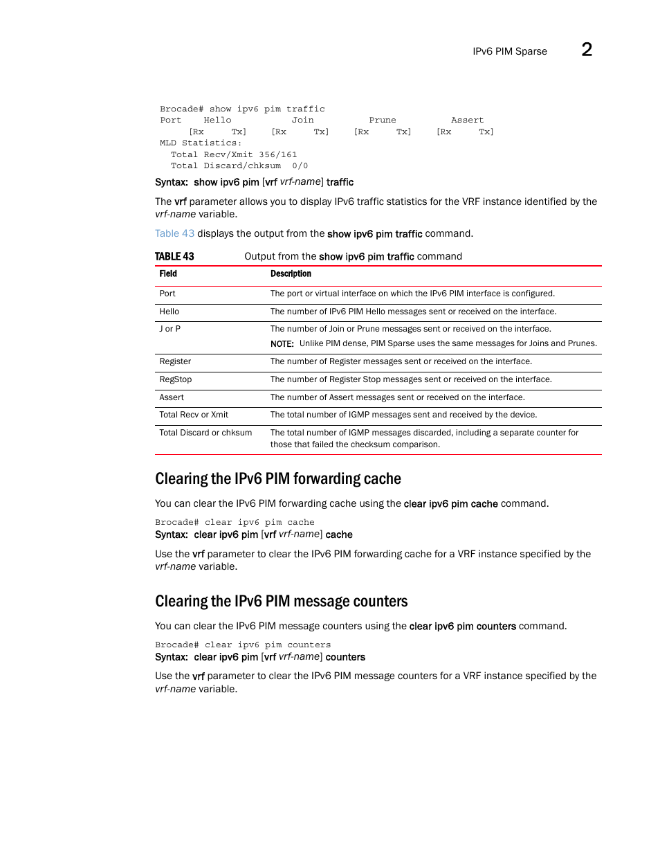 Clearing the ipv6 pim forwarding cache, Clearing the ipv6 pim message counters | Brocade Multi-Service IronWare Multicast Configuration Guide (Supporting R05.6.00) User Manual | Page 189 / 216