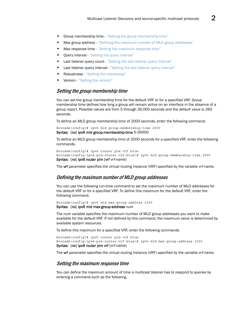 Setting the group membership time, Defining the maximum number of mld group addresses, Setting the maximum response time | Brocade Multi-Service IronWare Multicast Configuration Guide (Supporting R05.6.00) User Manual | Page 195 / 216