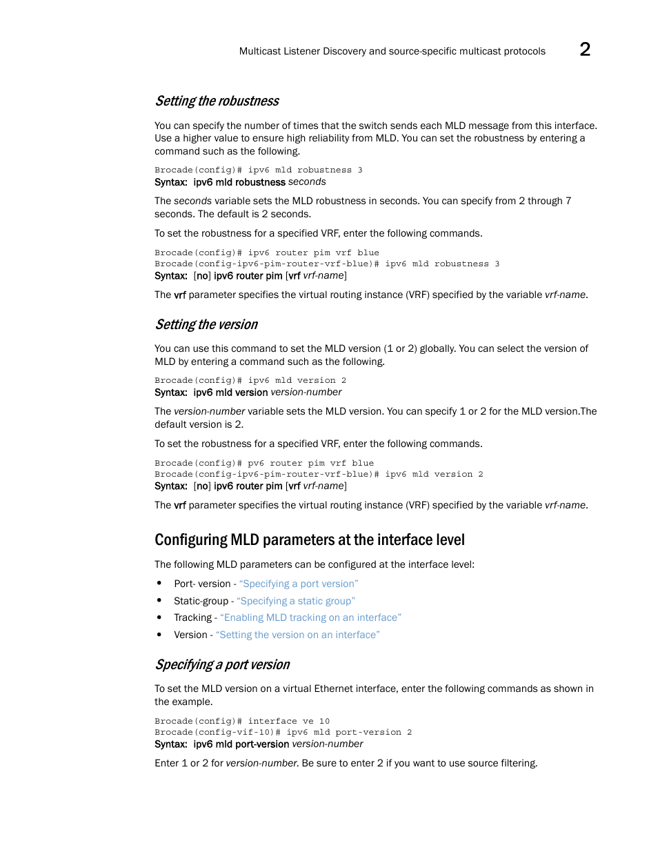 Configuring mld parameters at the interface level, Setting the robustness, Setting the version | Specifying a port version | Brocade Multi-Service IronWare Multicast Configuration Guide (Supporting R05.6.00) User Manual | Page 197 / 216