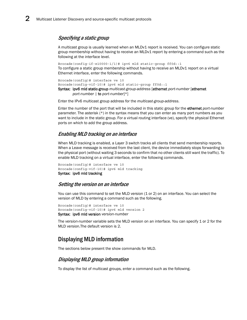Displaying mld information, Specifying a static group, Enabling mld tracking on an interface | Setting the version on an interface, Displaying mld group information | Brocade Multi-Service IronWare Multicast Configuration Guide (Supporting R05.6.00) User Manual | Page 198 / 216