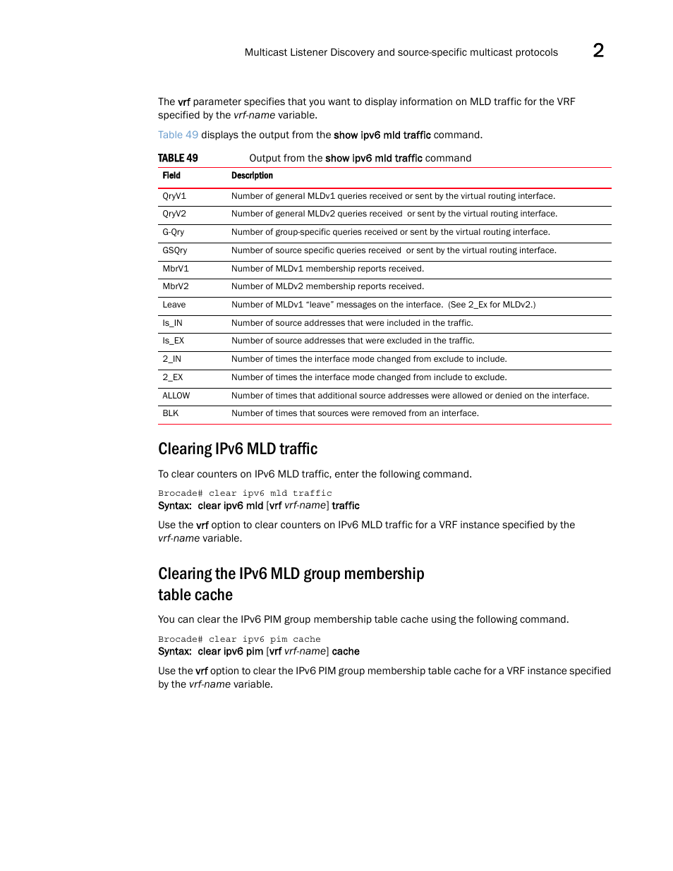 Clearing ipv6 mld traffic, Clearing the ipv6 mld group membership table cache | Brocade Multi-Service IronWare Multicast Configuration Guide (Supporting R05.6.00) User Manual | Page 203 / 216
