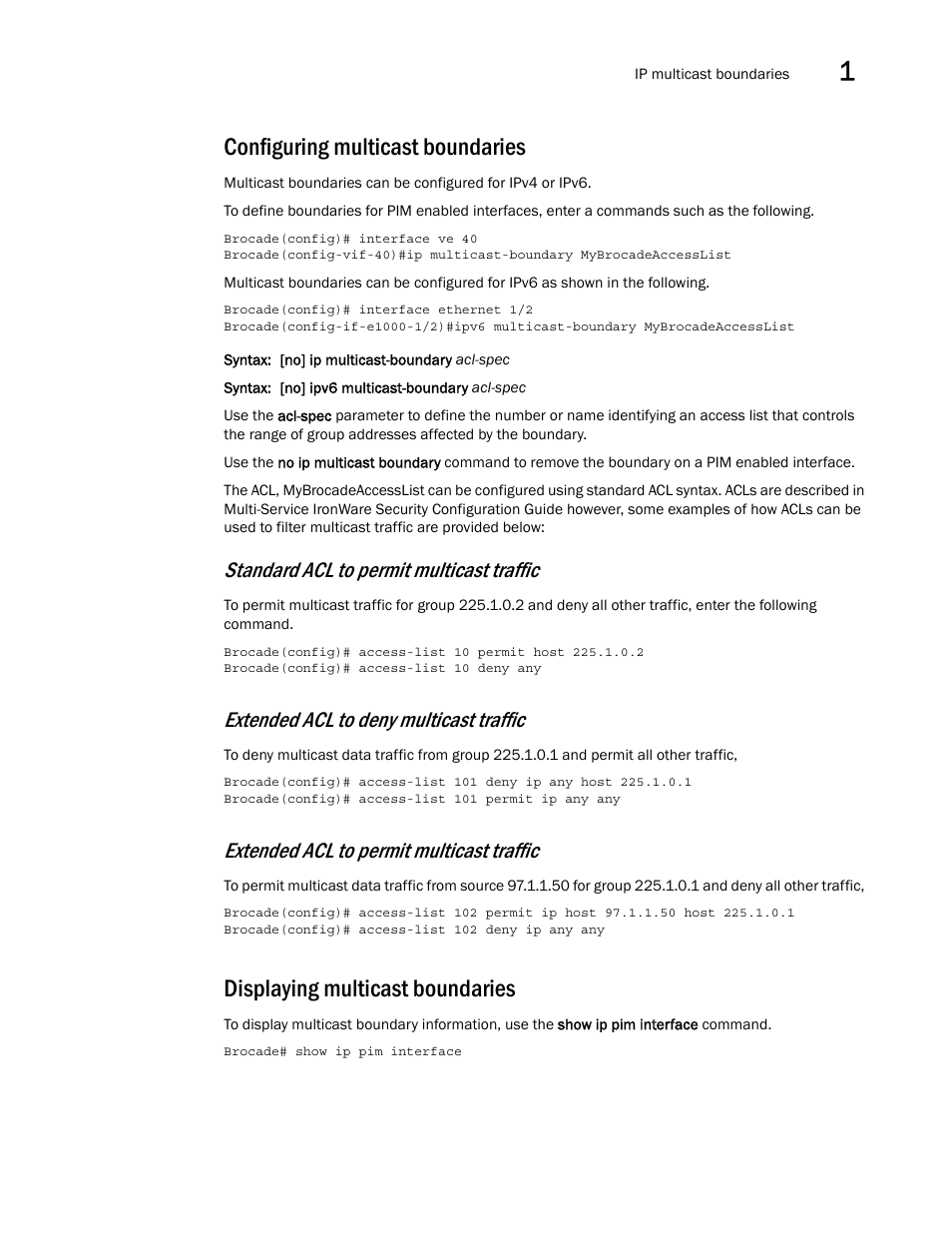 Configuring multicast boundaries, Displaying multicast boundaries, Standard acl to permit multicast traffic | Extended acl to deny multicast traffic, Extended acl to permit multicast traffic | Brocade Multi-Service IronWare Multicast Configuration Guide (Supporting R05.6.00) User Manual | Page 29 / 216