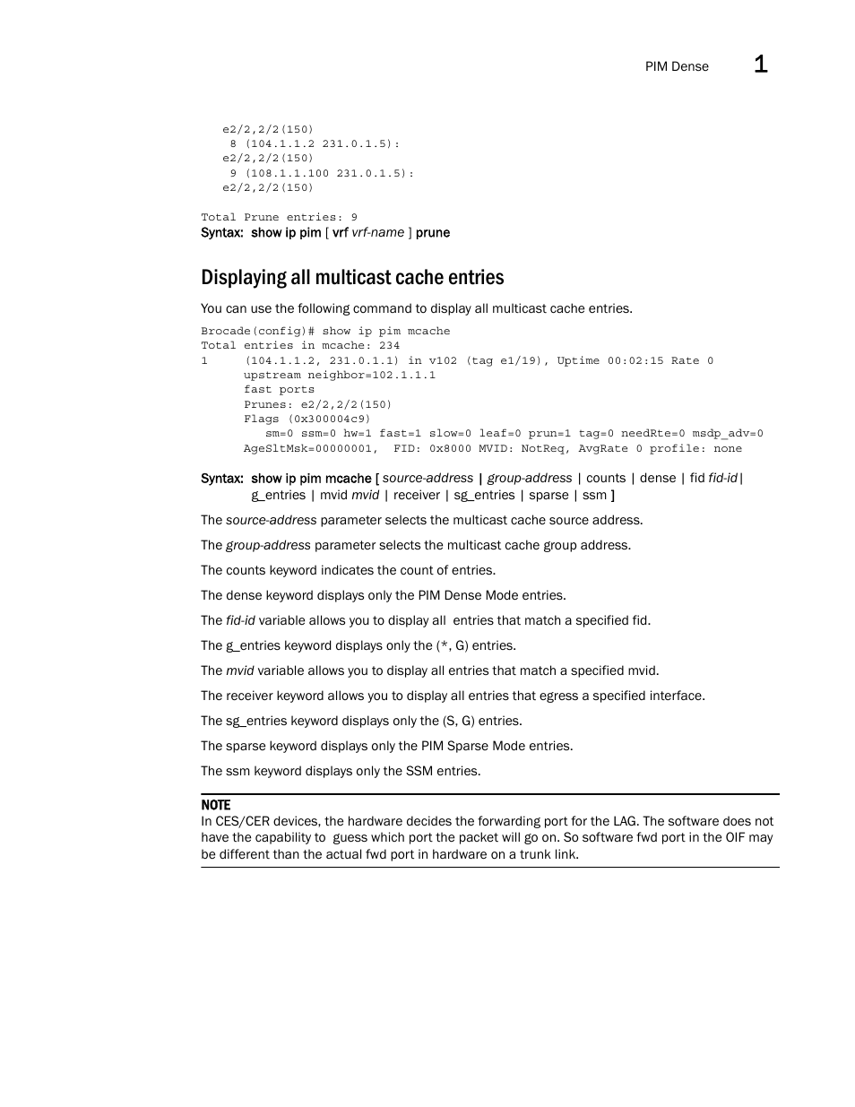 Displaying all multicast cache entries | Brocade Multi-Service IronWare Multicast Configuration Guide (Supporting R05.6.00) User Manual | Page 47 / 216