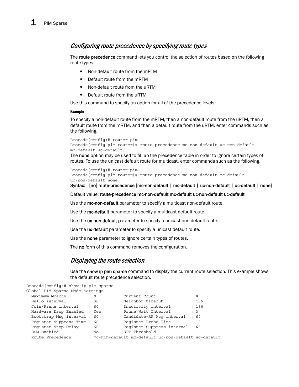 Displaying the route selection | Brocade Multi-Service IronWare Multicast Configuration Guide (Supporting R05.6.00) User Manual | Page 60 / 216