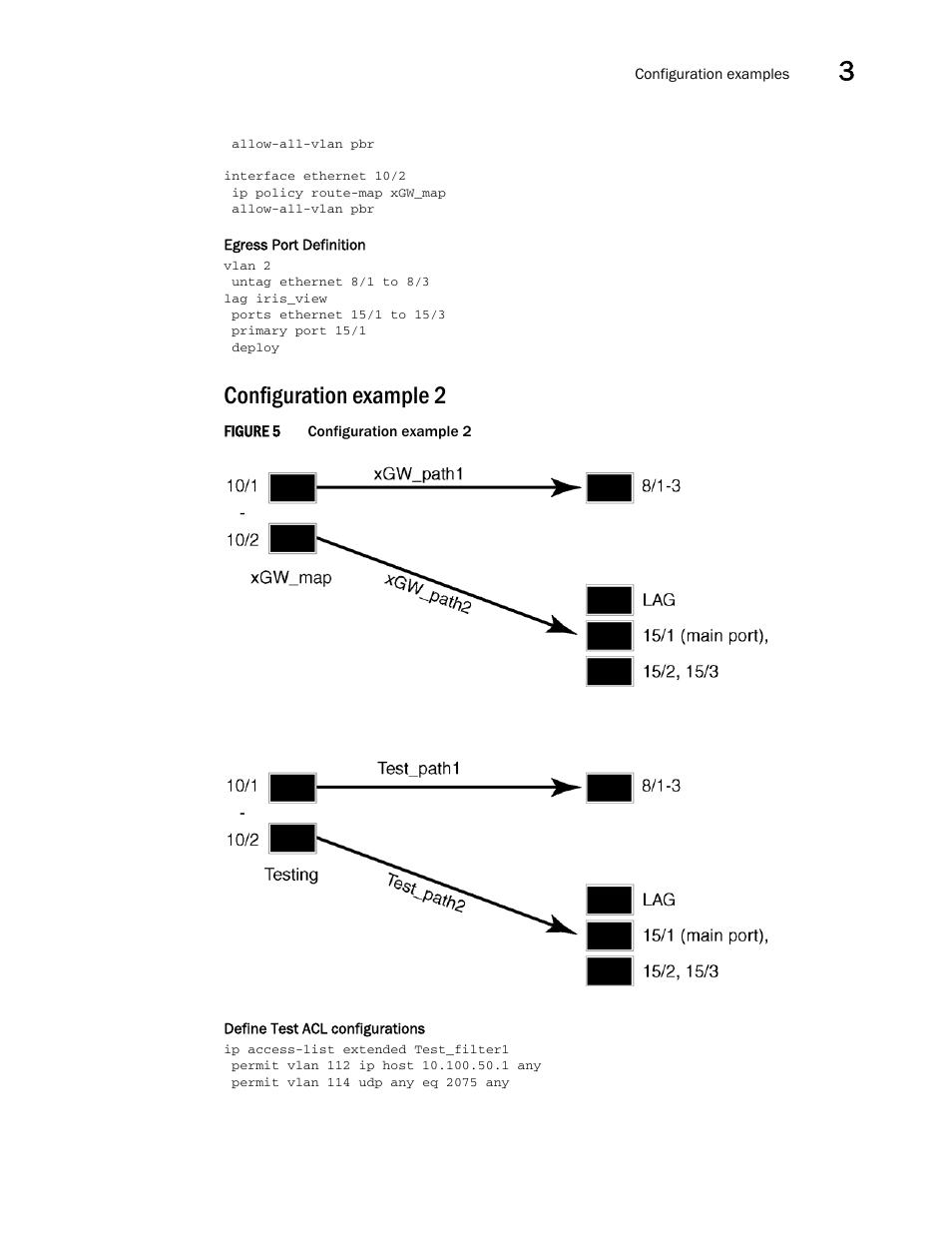 Configuration example 2 | Brocade Multi-Service IronWare Administration Guide (Supporting R05.6.00) User Manual | Page 109 / 432
