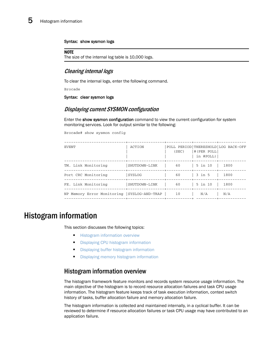 Histogram information, Histogram information overview, Clearing internal logs | Displaying current sysmon configuration | Brocade Multi-Service IronWare Administration Guide (Supporting R05.6.00) User Manual | Page 126 / 432