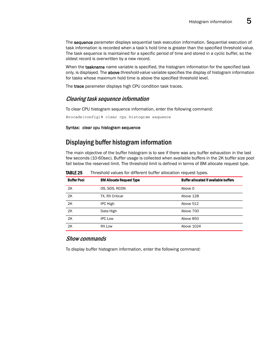 Displaying buffer histogram information, Clearing task sequence information, Show commands | Brocade Multi-Service IronWare Administration Guide (Supporting R05.6.00) User Manual | Page 129 / 432