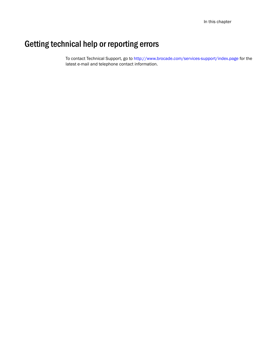 Getting technical help or reporting errors | Brocade Multi-Service IronWare Administration Guide (Supporting R05.6.00) User Manual | Page 17 / 432