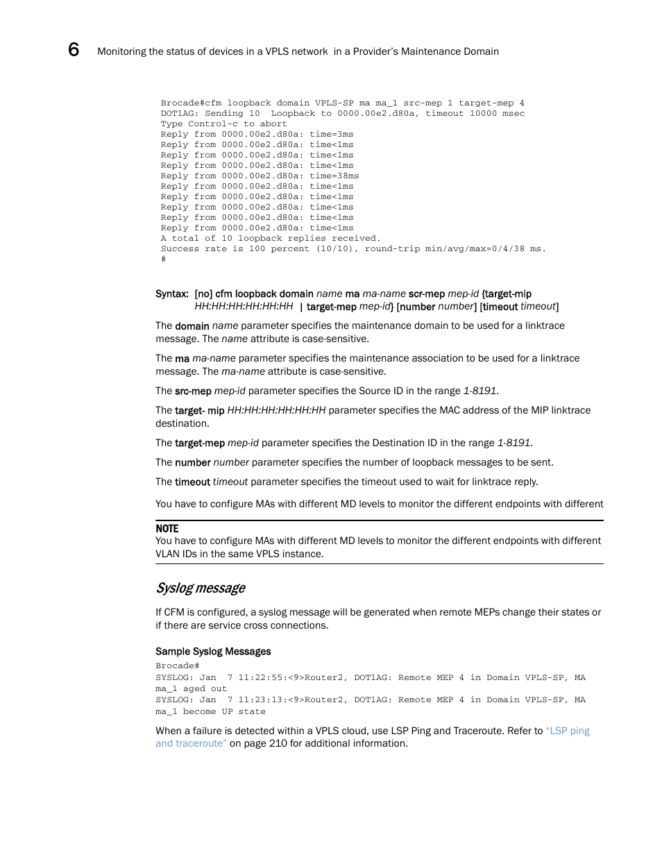 Syslog message | Brocade Multi-Service IronWare Administration Guide (Supporting R05.6.00) User Manual | Page 204 / 432