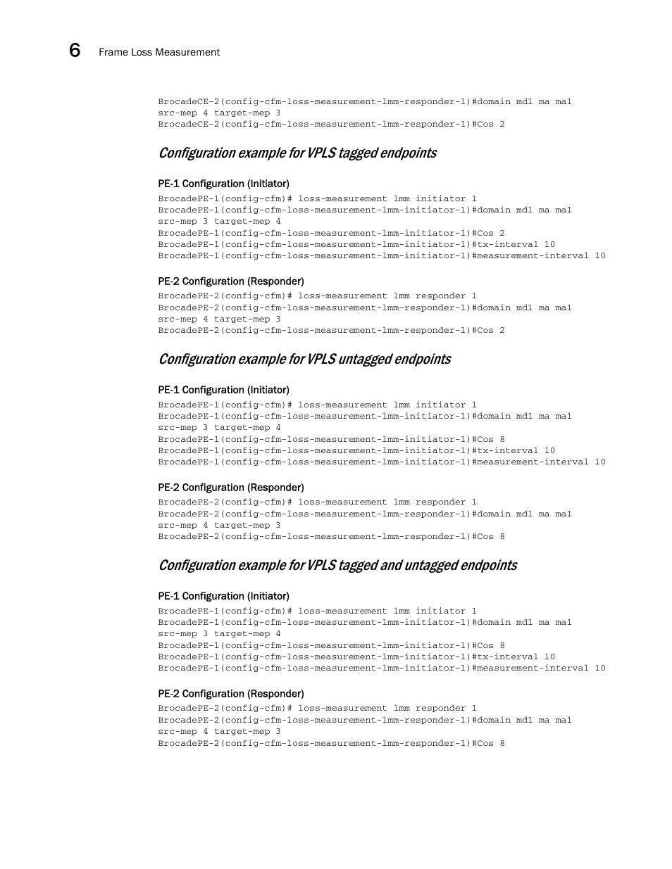 Configuration example for vpls tagged endpoints, Configuration example for vpls untagged endpoints | Brocade Multi-Service IronWare Administration Guide (Supporting R05.6.00) User Manual | Page 256 / 432