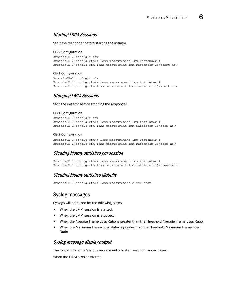 Syslog messages, Starting lmm sessions, Stopping lmm sessions | Clearing history statistics per session, Clearing history statistics globally, Syslog message display output | Brocade Multi-Service IronWare Administration Guide (Supporting R05.6.00) User Manual | Page 257 / 432