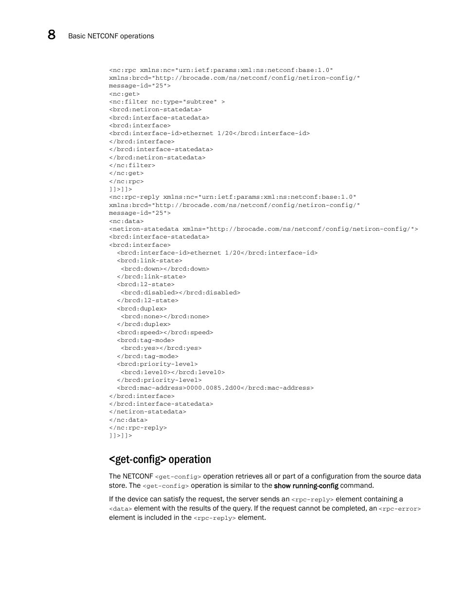 Get-config> operation | Brocade Multi-Service IronWare Administration Guide (Supporting R05.6.00) User Manual | Page 304 / 432